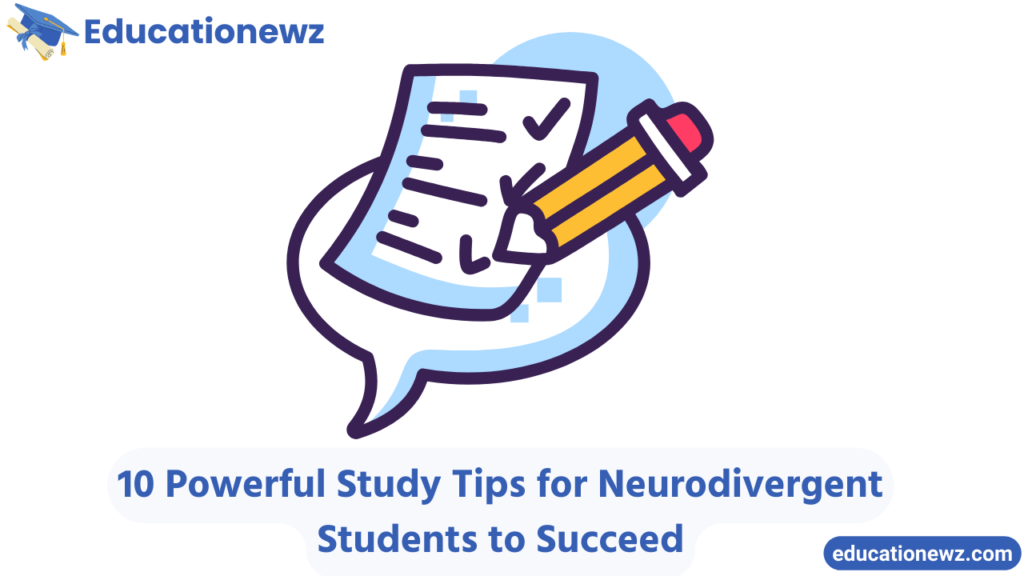 10 Powerful Study Tips for Neurodivergent Students to Succeed