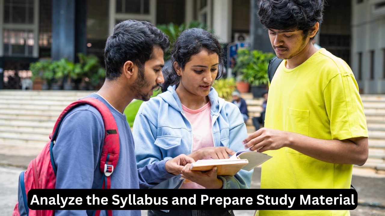 Analyze the Syllabus and Prepare Study Material