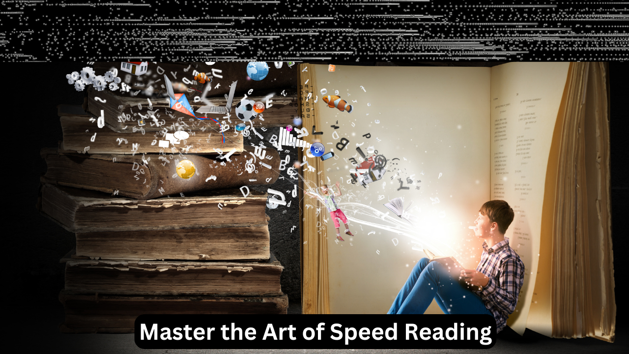 Master the Art of Speed Reading