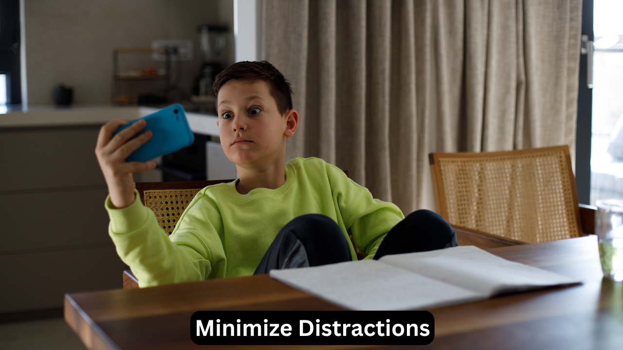 Minimize Distractions