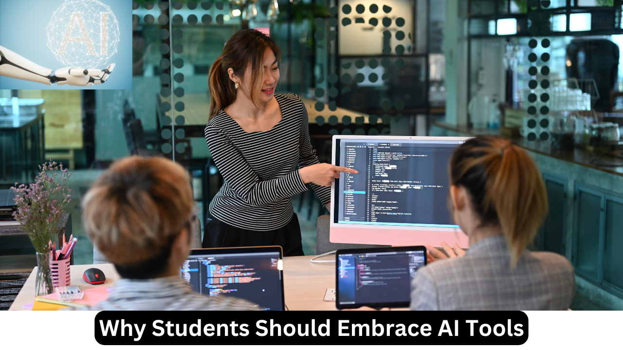 Why Students Should Embrace AI Tools