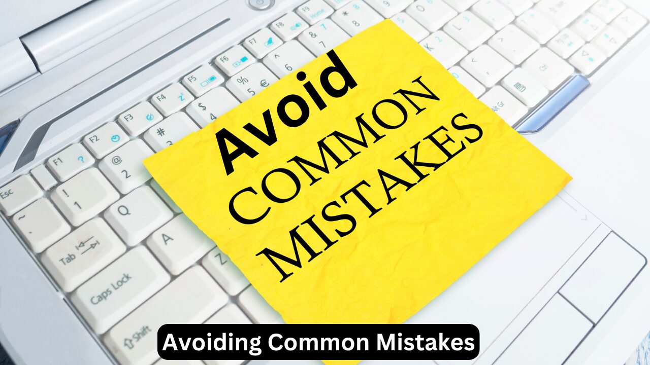 Avoiding Common Mistakes